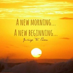 new morning,new beginning
