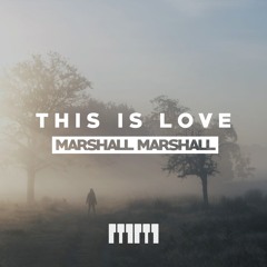 Marshall Marshall - This Is Love