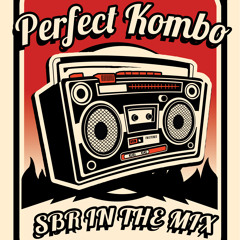 Perfect Kombo - The Anniversary (SBR In The Mix)