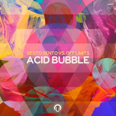 Sesto Sento Vs. Off Limits - Acid Bubble (Nutek Records)OUT NOW!!!