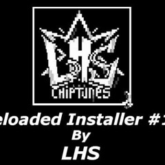 Reloaded Installer #11 by LHS (LHSchiptunes)