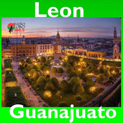 Stream episode Fiestas Y Recuerdos De Mi Pueblo Leon Guanajuato by  tlaxcalteca podcast | Listen online for free on SoundCloud