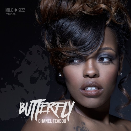 Stream Chanel Teabou' Butterfly(Written and Prod by Milk+Sizz) by Milk+Sizz