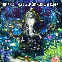 Indianix - Revolved [Hyperflow Remix] @ Alien Records - FREE DOWNLOAD !!!