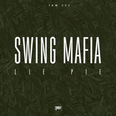 Lie Pie - Swing Mafia (Original Mix)