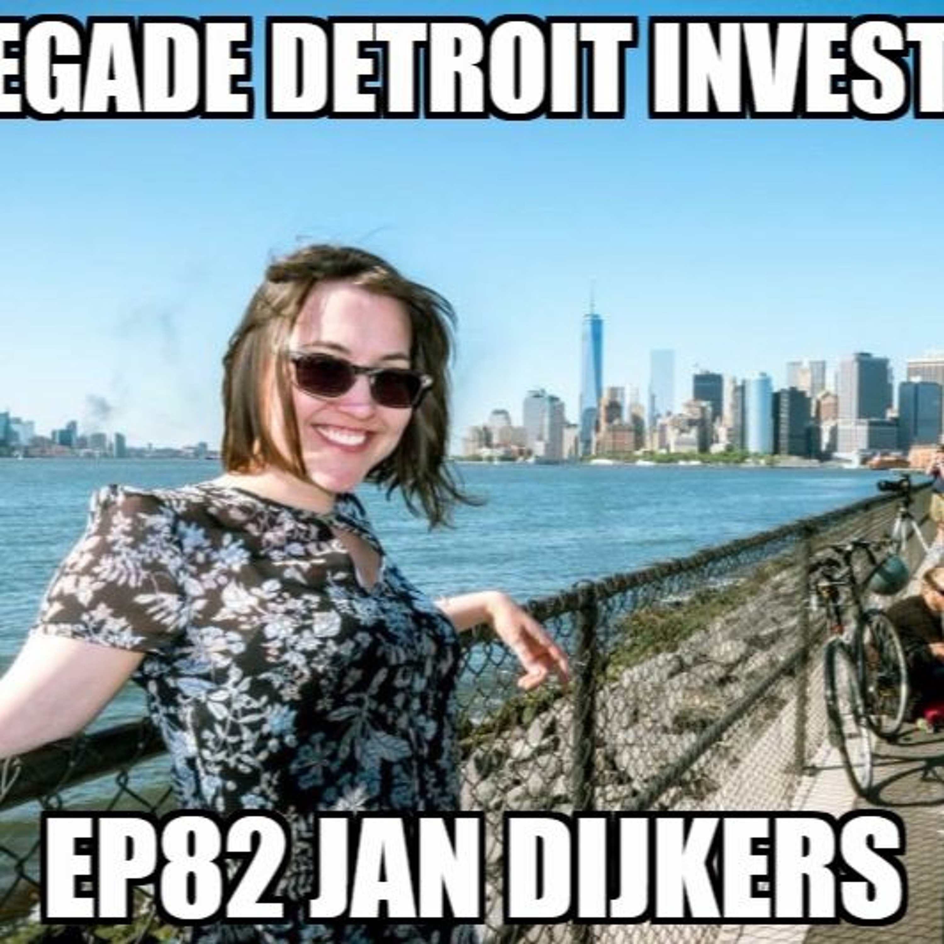 Renegade Detroit Investors Ep 82 Jan Dijkers episode artwork