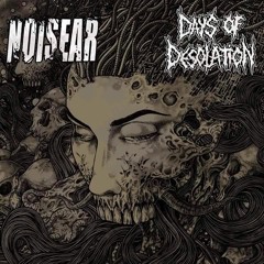 Days Of Desolation ☠ Master Test for Noisear Split ☠