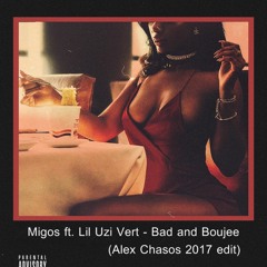 Migos Ft. Lil Uzi Vert - Bad & Boujee (Alex Chasos 2017 Edit)