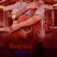 Ls Duran - Respira (Single)