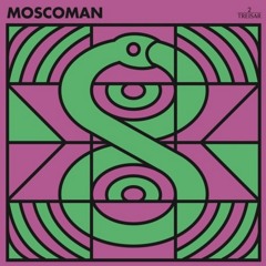 PREMIERE : Moscoman - Forget The Rest [Treisar]