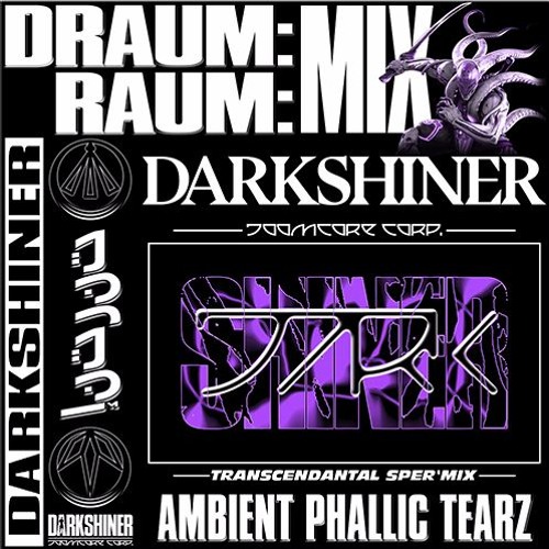 DRAUM:RAUM: ₪ Ambient-Phallic-Tearz ₪ SPER'MIX ₪