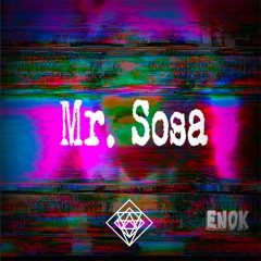 ENOK - Mr. SoSa (TRAP A LOT UNLTD EXCLUSIVE)