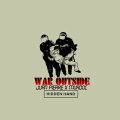 War Outside - Juan Pierre x Murdoc Produced by Hidden Hand