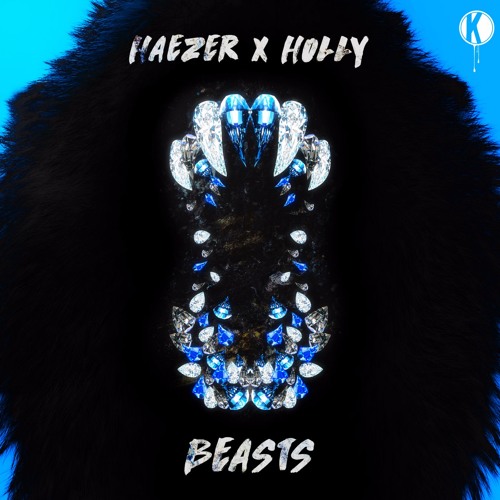 HAEZER x Holly - BEASTS [NEST HQ Premiere]