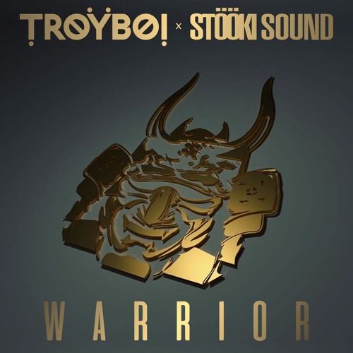 TroyBoi x Stooki Sound - Warrior