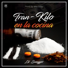 Lil Swagger - Tran-Kilo En La Cocina