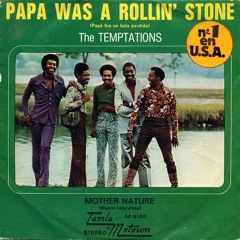 Soul Temptations - Papa Was A Rolling Stone (S. Nolla Train Remix)