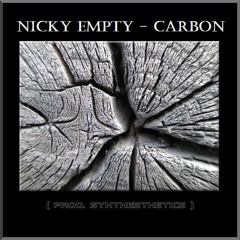 Nicky Empty - Carbon (prod. Synthesthetics)