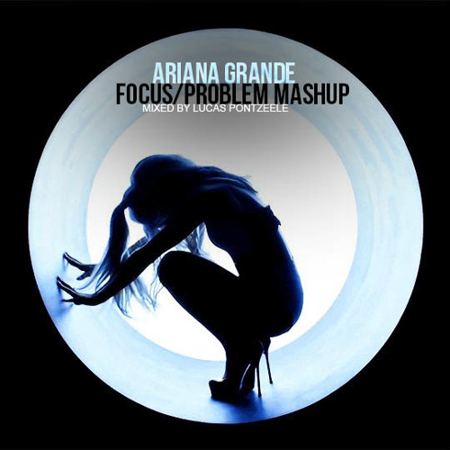 Focus & Problem (mashup) 2.0