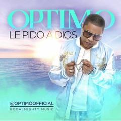 Optimo - Le Pido a Dios  (RIP DJ JINX PAUL)- LMP