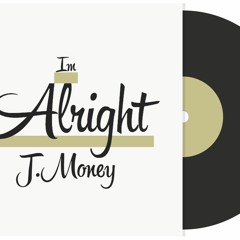Im Alright (Prod. by M.A.)