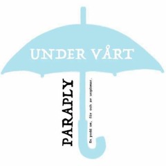 Stream Under vårt paraply | Listen to podcast episodes online for free on  SoundCloud