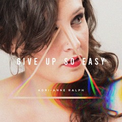 Give Up So Easy Single