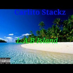 Carlito stackz-L.A.B Island