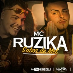 MC Ruzika - Sabor De Mel (Djay W) Lançamento 2017