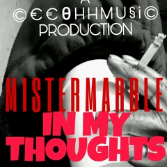 MISTER MARBLE | IN MY THOUGHTS