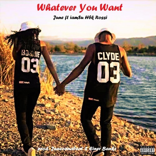 June ft. Iamsu!, Rossi - Whatever You Want [Prod. JuneOnnaBeat, Einer Bankz] [Thizzler.com Exclusive