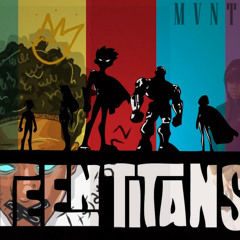 Teen Titans Theme Song (Remix) [with Mvntana]