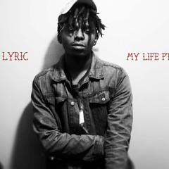 Lyric- My Life Pt. 1