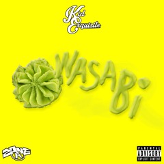 Kid Exquisite - Wasabi