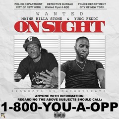 Maine Rilla Stone x Yung Feddi - On Sight (Prod. By Dwightbeatz)