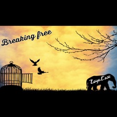 Breaking Free