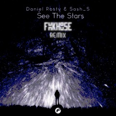 Daniel Rosty & Sash_S – See The Stars (Funkhouse Remix)