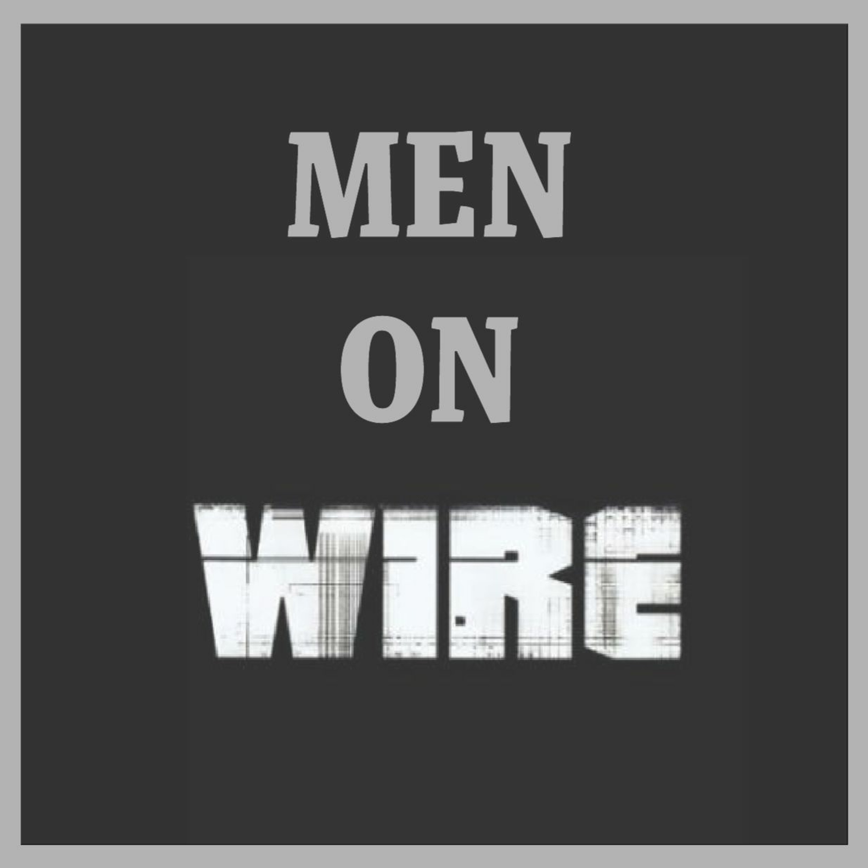 Men One Wire 01 - "The Target"