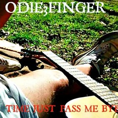 TIME JUST PASS ME BYE