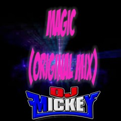 Magic(Original Mix)Mickey Dee Jay DEMO
