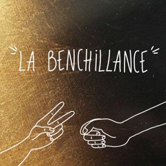 La Benchillance #11 : Gold Old Vibes
