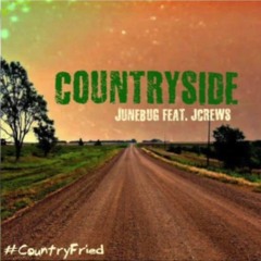JuneBug Feat. JCrews-CountrySide