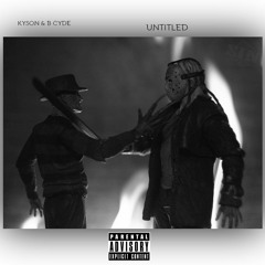 Untitled (feat. B CYDE)
