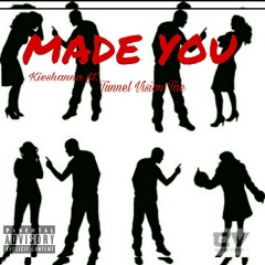 Made You Keishanna Ft. Tae.mp3