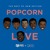 Artwork for DJ M.O.S. & DJ Kiss - Popcorn Love (The Best of New Edition Mix)