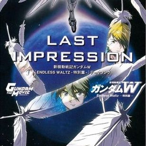 Gundam Wing Last Impression Two Mix By Ellesun Funes Gundam Wing Last Impression Two Mix By Ellesun Funes