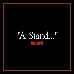 "A Stand..."