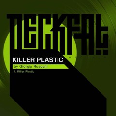 Giorgio Rusconi - KILLER PLASTIC - (Original Mix)