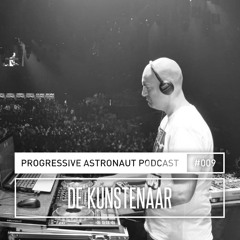 Progressive Astronaut Podcast 009 // De Kunstenaar || 08-02-2017