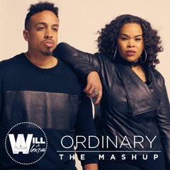 01 - WILL & ALEXIS - ORDINARY THE MASHUP